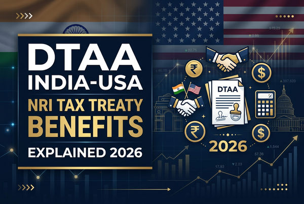 DTAA India-USA: NRI Tax Treaty Benefits Explained 2026